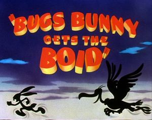 Bugs Bunny Gets The Boid