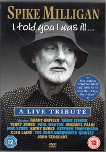 Spike Milligan - I Told You I Was Ill...A Live Tribute