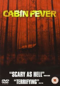 Cabin Fever