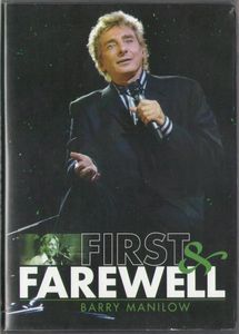 Barry Manilow: First & Farewell