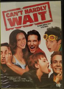 Can't Hardly Wait