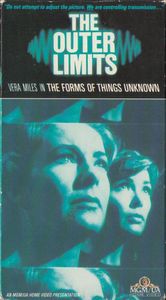 The Outer Limits: The Forms Of Things Unknown