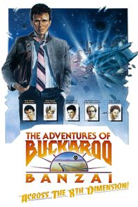 The Adventures Of Buckaroo Banzai Across The 8th Dimension!