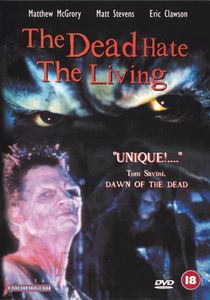The Dead Hate The Living