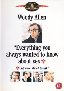 Everything You Always Wanted to Know About Sex * But Were Afraid to Ask