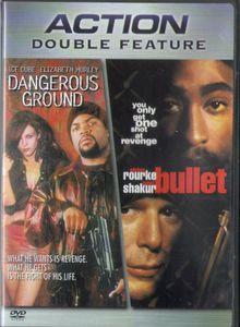 Action Double Feature: Dangerous Ground / Bullet