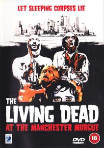 The Living Dead At The Manchester Morgue