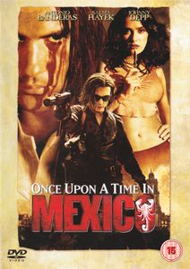 Once Upon A Time In Mexico