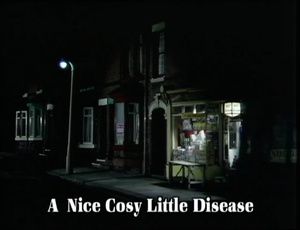 A Nice Cosy Little Disease