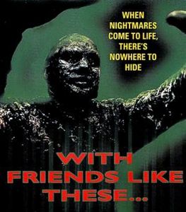 With Friends Like These...