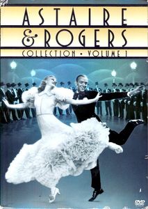 Astaire & Rogers Collection: Volume 1