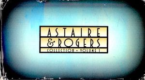 Astaire & Rogers Collection: Volume 1