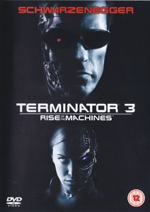 Terminator 3: Rise Of The Machines