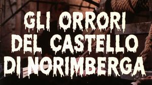 Gli Orrori Del Castello Di Norimberga