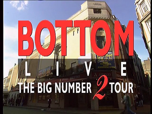 Bottom Live: The Big Number Two Tour