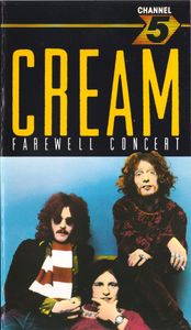 Cream - Farewell Concert