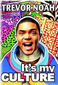 Trevor Noah - It's My Culture