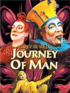 Cirque du Soleil: Journey Of Man
