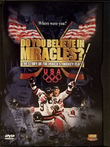 Do You Believe in Miracles? The Story of the 1980 U.S. Hockey Team
