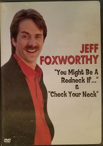 Jeff Foxworthy: "You Might Be A Redneck If..." & "Check Your Neck"