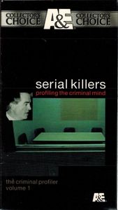 Serial Killers: Profiling The Criminal Mind - Volume 1: The Criminal Profiler (A&E Collector's Choice)