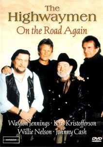 The Highwaymen: On the Road Again