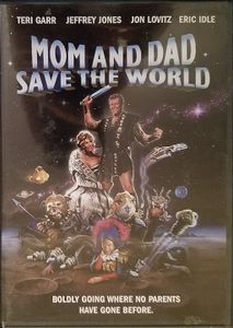 Mom and Dad Save the World