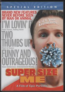 Super Size Me (Special Edition) (6 1/2 Year Anniversary)