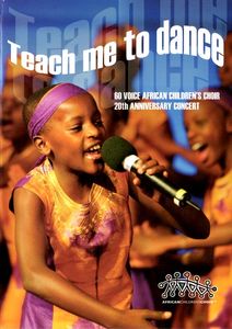 African Children's Choir...Teach Me to Dance