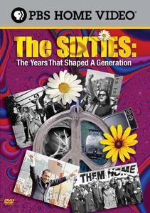 The Sixties: The Years That Shaped A Generation