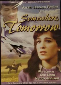 Somewhere, Tomorrow