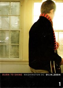 Burn to Shine: Washington D.C. 01.14.2004