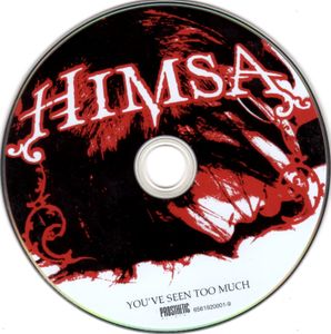 HIMSA: You've Seen Too Much