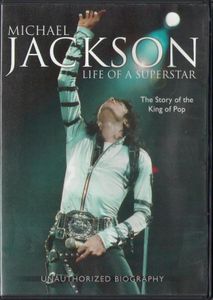 Michael Jackson: Life of a Superstar