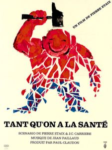 Tant Qu'On A La Santé