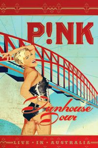 P!NK: Funhouse Tour: Live In Australia