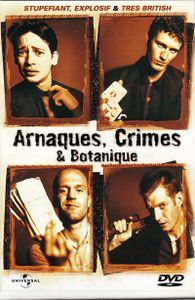 Arnaques, Crimes & Botanique