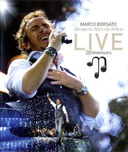 Marco Borsato: Dromen Durven Delen Live - 3Dimensies