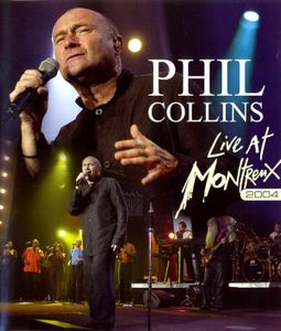 Phil Collins: Live At Montreux 2004