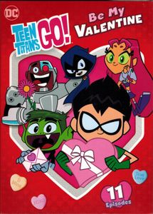 Teen Titans Go!: Be My Valentine