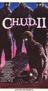 C.H.U.D. II: Bud The C.H.U.D.