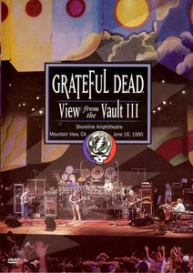 Grateful Dead: View from the Vault III