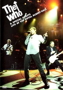 The Who & Special Guest Live at the Royal Albert Hall
