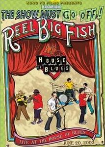 Reel Big Fish: Live at the House of Blues (June 20, 2003)