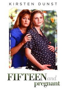 Fifteen and Pregnant
