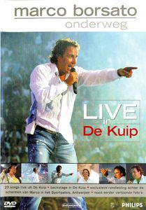Marco Borsato: Onderweg - Live In De Kuip