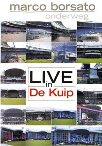 Marco Borsato: Onderweg - Live In De Kuip