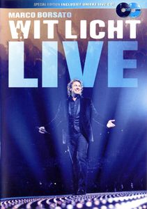 Marco Borsato: Wit Licht Live