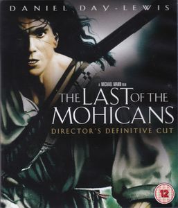 The Last Of The Mohicans: Director's Definitive Cut