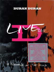 Duran Duran: Live 2011 - A Diamond In The Mind (Deluxe Edition)